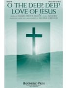 O the Deep Deep Love of Jesus