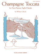 Champagne Toccata by Gillock William for 2 Piano 8 Hands