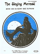 The Singing Mermaid by Burnam Edna Mae for