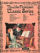 Classic Series Book 1 by - Thompson - for Piano