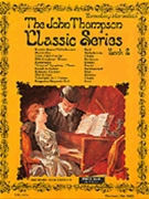 Classic Series Book 2 by - Thompson - for Piano