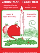Christmas Together 2 by Various - Gillock William - for 1 Piano 4 Hands