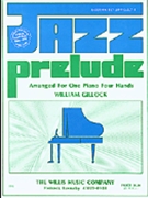 Jazz Prelude by Gillock William for 1 Piano 4 Hands