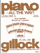 Piano All The Way 1A by Gillock William for Piano Method