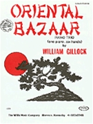 Oriental Bazaar by Gillock William for 1 Piano 6 Hands