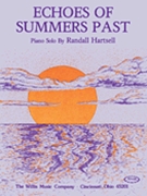 Echoes Of Summers Past by Hartsell Randall for Piano