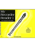 My Recorder Reader by Carley Isabel McNeill for Soprano Re
