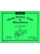 Young Person's Guide To Music History 1 by Campbell Carolyn for Student Ma (Book 1)