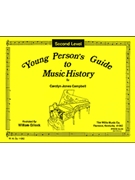 Young Person's Guide To Music History 2 by Campbell Carolyn for Student Ma (Book 2)
