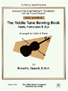 Fiddle Tune Bowing Book The by Oppelt Robert L for Fiddle