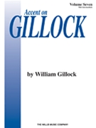 Accent On Gillock Volume 7 by Gillock William for Piano