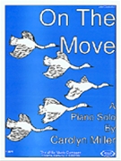 On The Move by Miller Carolyn for Piano