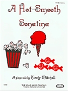 Hot-Smooth Sonatina by Mitchell Kirtsy for Piano