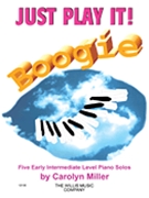 Just Play It Boogie by Miller Carolyn for Piano