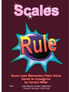 Scales Rule by Miller Carolyn for Piano
