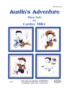 Austn's Adventure by Miller Carolyn for Piano