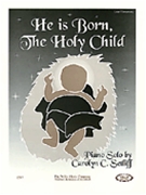 He Is Born The Holy Child by Setliff Carolyn - Setliff Carolyn C - for Piano Solo