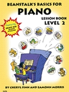 Beanstalk's Basics For Piano Lev 2 by Finn and Morris for Piano Method