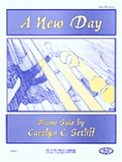 New Day by Setliff Carolyn for Piano