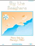 By The Seashore by Miller Carolyn for Piano