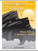 Whispers Of Dawn by Setliff Carolyn for Piano