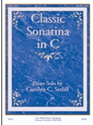 Classic Sonatina In C by Setliff Carolyn for Piano