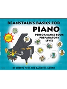 Beanstalk's Basics For Piano Perf Prep by Finn and Morris for Piano