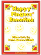 Happy Fingers Sonatina by Kluck Irma Greve for Piano