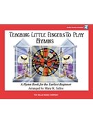 Teaching Little Fingers to Play Hymns by - Sallee Mary - Hymns/cd for Piano with CD