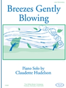 Breezes Gently Blowing by Hudelson Claudette for Piano