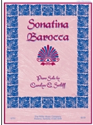 Sonatina Barocca by Setliff Carolyn for Piano