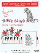 Three Blind Mice Variations by Thompson - Thompson John - for Piano
