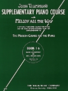 Melody All The Way 1-A by Thompson for Piano
