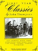 First Year Classics by - Thompson - for Piano