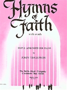 Hymns Of Faith by Traditional - Thompson - for Piano