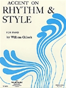 Accent On Rhythm & Style by Gillock William for Piano