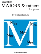 Accent On Majors & Minors by Gillock William for Piano