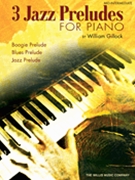 Three Jazz Preludes by Gillock William for Piano