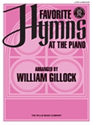 Favorite Hymns At The Piano by Various - Gillock William - for Piano
