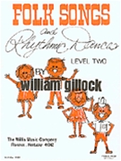 Folk Songs & Rhythmic Dances by Gillock William for Piano