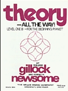Theory All The Way 1B by Gillock William for Workbook