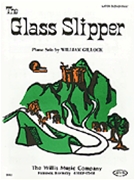 Glass Slipper by Gillock William for Piano