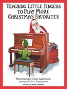 Teaching Litttle Fingers to Play More Christmas Favorites by Thompson - Baumgartner - for Piano Method