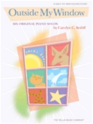 Outside My Window by Setliff Carolyn for Piano
