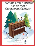 Teaching Little Fingers to Play More Christmas Classics by Thompson - Baumbartner - More Xmas Class/cd for Piano with CD