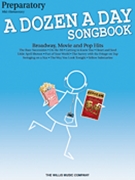 Dozen A Day Songbook Preparatory by Various - Miller Carolyn - for Piano Collection