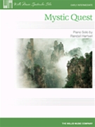 Mystic Quest by Hartsell Randall for Piano
