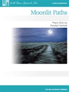 Moonlit Paths by Hartsell Randall for Piano