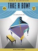 Take A Bow Book 1 by Miller Carolyn for Piano