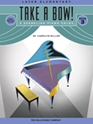 Take A Bow Book 3 by Miller Carolyn for Piano
